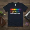 Equality Hurts No One t-shirt with rainbow flag colors and bold typography