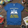 ESCUELA PÚBLICA DE TODOS PARA TODOS stylish graphic design printed on comfortable cotton t-shirt