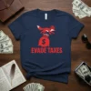 Evade Taxes t-shirt design with a red fox jumping over a money bag, bold red text below