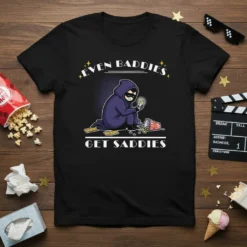 Even Baddies Get Sadies quote t-shirt with a hooded character sitting with money and popcorn