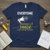 EVERYONE Deserves A voice text design featuring stylish typography on quality t-shirt