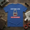 Everything Is Fine Trust Your Government t-shirt with a locked padlock graphic and sharp teeth