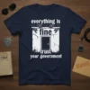 Everything is fine trust your government t-shirt with dystopian design and surveillance cameras graphic