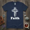 Faith Cross Faith T-Shirt creative graphic design printed on comfortable cotton t-shirt