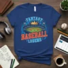 Fantasy Baseball Legend text with baseball stadium graphic and crown on a royal blue t-shirt