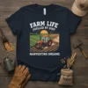 T-shirt design featuring the text FARM LIFE FUELLED BY DIRT HARVESTING DREAMS with an orange tractor plowing a field at