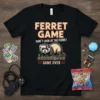 Black t-shirt with "Ferret Game Don't Look At The Ferret Game Over" text and a ferret wearing VR goggles on
