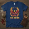 Fire Within Phoenix T-Shirt design featuring a vibrant phoenix in flames with the text "Fire Within" below