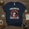 Firefighter Wives Club t-shirt design featuring a fist in a firefighter helmet over crossed axes and Maltese cross