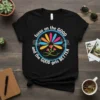 Focus on the Good and the Good Gets Better quote t-shirt with colorful flower graphic