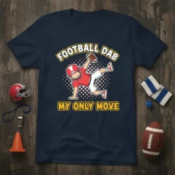 Football Dab My Only Move t-shirt featuring a cartoon football player doing the dab dance. Yellow text reads "FOOTBALL DAB"