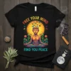 Black t-shirt with "Free Your Mind Find You Peace" quote, featuring a meditating person surrounded by butterflies and lotus flowers