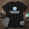 Freezing Literally and Always text with ice cube graphic on black t-shirt