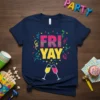 Navy blue t-shirt with colorful "FRI YAY" text and clinking champagne glasses graphic, surrounded by confetti and streamers