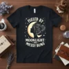 Fueled By Moonlight And Messy Buns quote with celestial woman graphic on black t-shirt