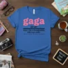 gaga noun Like a text design featuring stylish typography on quality t-shirt