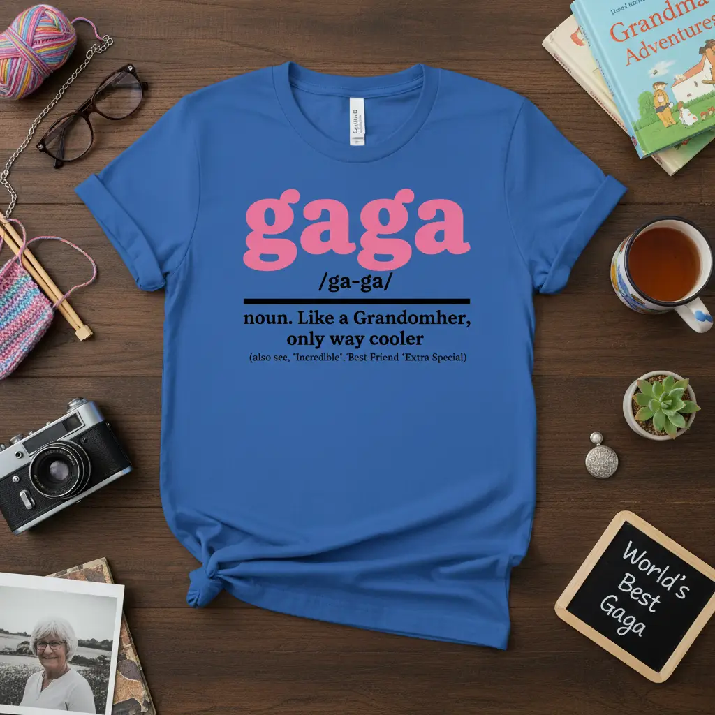 Gaga Noun Like a Grandomher Only Way Cooler T-Shirt