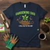 Gardening Dad I Still Play In The Dirt t-shirt with cartoon worms and plant in a watering can