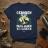 Geboren Um Mit Papa Jagen Zu Gehen text with father and son hunting graphic on a navy t-shirt