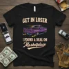 T-shirt with "Get In Loser I Found A Deal On Marketplace" text and a purple vintage truck graphic