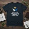 God Is The Only Reason I've Made It This Far T-Shirt with angel wings graphic and halo