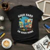 Black t-shirt with white text "Gogh Hard Or Gogh Home" and a cartoon illustration of Vincent Van Gogh painting