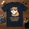T-shirt design featuring a cartoon hamster wearing sunglasses and gold chains with text "GOLD CHAINS & GLAMOUR HAMSTER"
