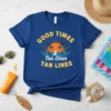 Blue t-shirt with "GOOD TIMES & Tan Lines TAN LINES" text and a sunset beach graphic