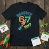 Goodbye 67 Hello text with a rocket graphic on a black t-shirt, celebrating a 67th birthday