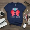 Navy blue t-shirt with "GOSSIP IS LIFE" text and graphic of two people talking, representing the primary keyword