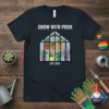 Grow With Pride Greenhouse bold graphic design printed on comfortable cotton t-shirt
