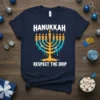 HANUKKAH RESPECT THE DRIP stylish graphic design printed on comfortable cotton t-shirt