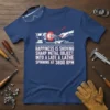 Happiness is Shoving Sharp Metal Object Into A Lathe Spinning At 3800 RPM T-Shirt with lathe graphic