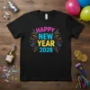 Happy New Year 2026 text with colorful fireworks and stars on a black t-shirt design