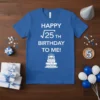 Happy $sqrt{25}$ th Birthday to Me text with an owl on a cake graphic on a royal blue t-shirt