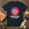 Hawaiian Pizza Is A Crime t-shirt design with a slice of pizza topped with pineapple and ham, in a retro