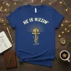 HE IS RIZZIN' HE IS RIZZIN' stylish graphic design printed on comfortable cotton t-shirt