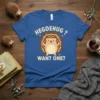 Hegdehug Want One T-Shirt with a cute cartoon hedgehog asking for a hug, beige and brown text