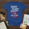 Helen Keller Denier Ain't No Way detailed graphic design printed on comfortable cotton t-shirt