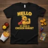 HELLO MY NAME IS CHICKEN NUGGET detailed graphic design printed on comfortable cotton t-shirt