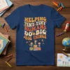Helping Tiny Tiny Humans Do Big Big Things quote on a navy t-shirt with retro font and illustrations of children