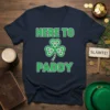 Navy blue t-shirt with green and white text "HERE TO PADDY" and a shamrock graphic for St. Patrick's Day