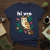 Navy blue t-shirt with "hi vro" text above a cute cartoon owl sitting on a branch with tropical leaves and