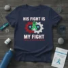 Navy t-shirt with "His Fight Is My Fight Kidney Disease Awareness" text, featuring green ribbon and gears graphic