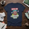 Hold On Let Me Overthink This T-Shirt with a funny brain graphic and humorous quote