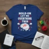 Hold On Let Me Overthink This T-Shirt with brain gears graphic and question marks