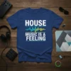 House Music Is A Feeling text with a teal and yellow equalizer graphic on a blue t-shirt