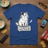 Huh Cat T-Shirt design with a confused white and black cat sitting on a speech bubble that says HUH!