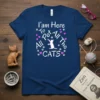 White text "I am Here To Pet All The CATS" with a cat graphic, pink hearts, and paw prints on