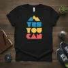 I Am Yes You Can quote in bold geometric lettering on a black t-shirt design, motivational graphic apparel